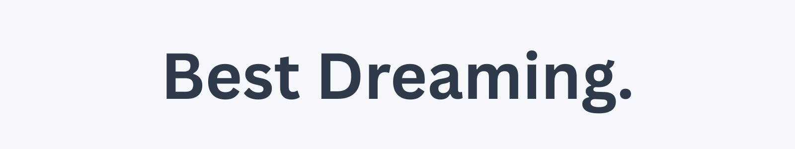 Best Dreaming.